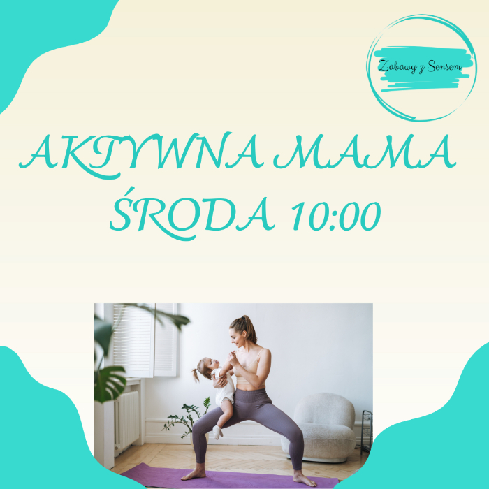 Zajęcia dla dzieci Aktywna mama w Warszawie