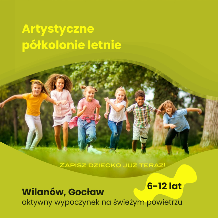 Zajęcia dla dzieci Artystyczne Półkolonie Letnie w Warszawie