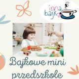 Zajęcia dla dzieci Bajkowe Mini Przedszkole w Warszawie