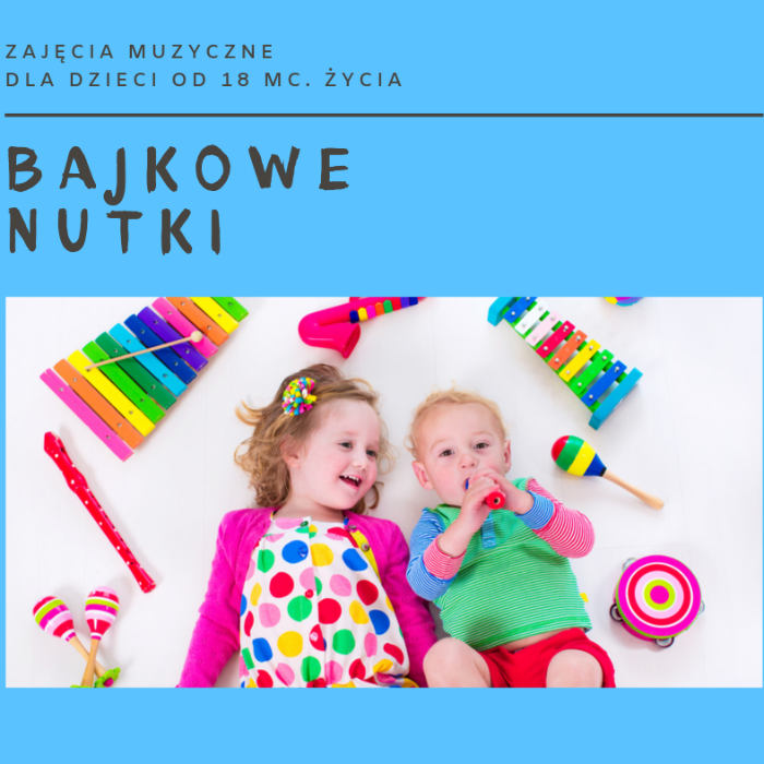 Zajęcia dla dzieci Bajkowe nutki w Warszawie