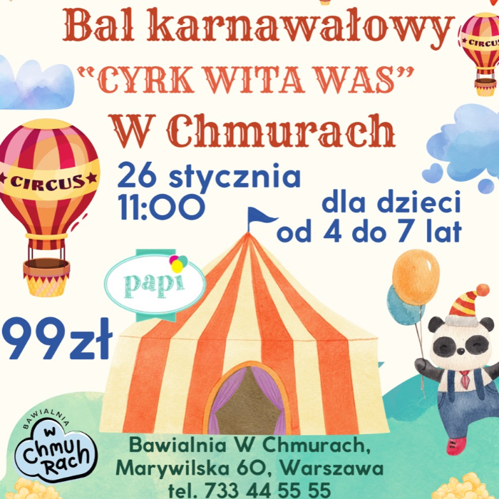 Zajęcia dla dzieci Bal Karnawałowy „CYRK WITA WAS” dla dzieci od 4 do 7 lat w Warszawie