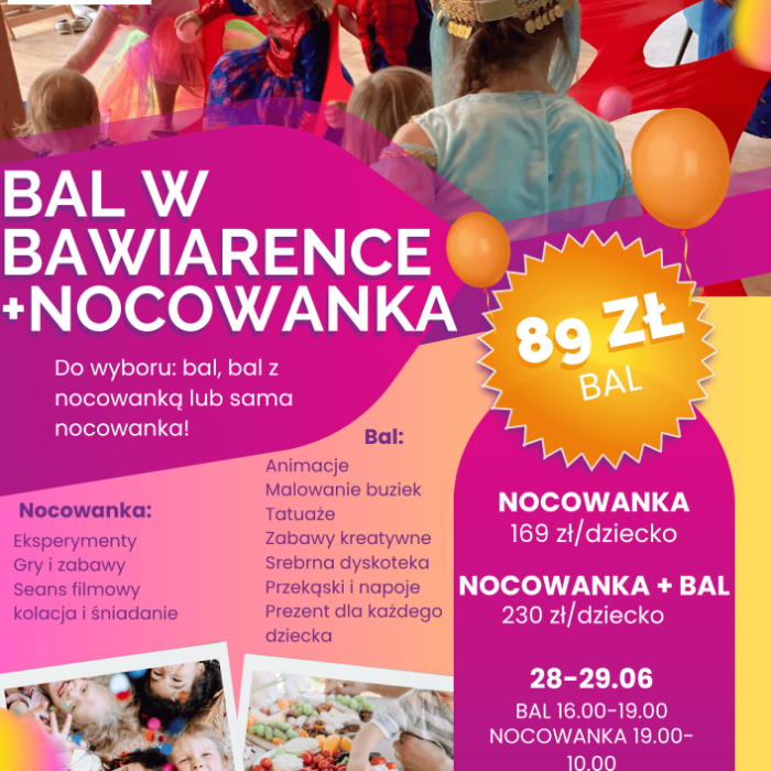 Zajęcia dla dzieci BAL Z OKAZJI DNIA DZIECKA ORAZ ROZPOCZĘCIA WAKACJI w Warszawie