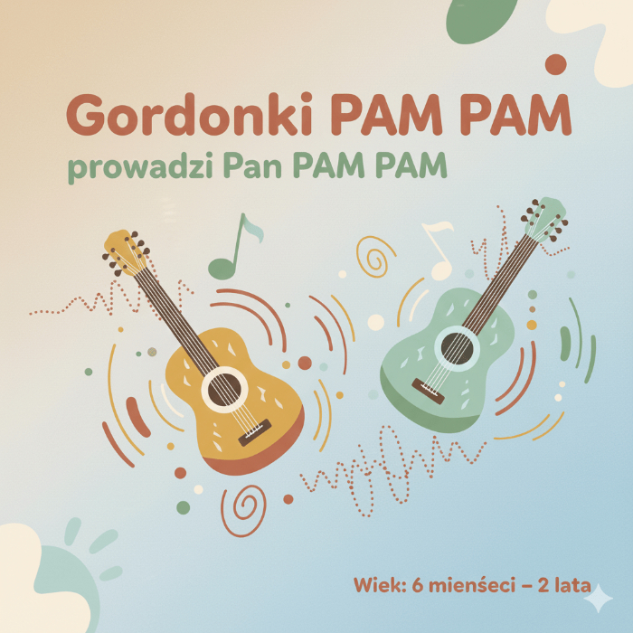 Zajęcia dla dzieci Gordonki PAM PAM prowadzi Pan PAM PAM w Warszawie