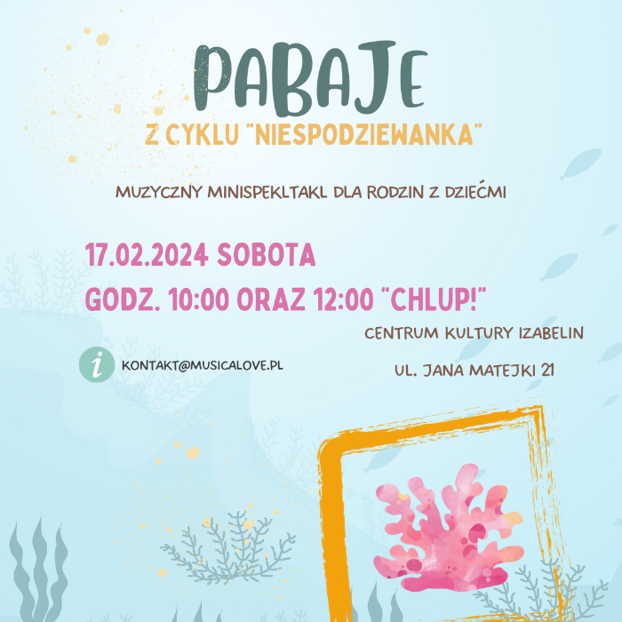 Zajęcia dla dzieci PaBaje minispektakle dla rodzin z dziećmi w Izabelinie - cena promocyjna do 31.01 w Warszawie
