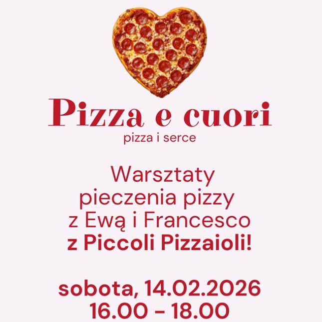 Zajęcia dla dzieci Pizza e cuori, czyli pizza i serce - Walentynkowe warsztaty robienia pizzy w Warszawie