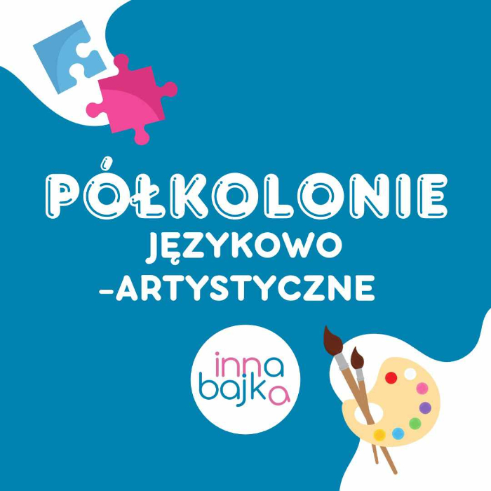 Zajęcia dla dzieci PÓŁKOLONIE JĘZYKOWO-ARTYSTYCZNE w Warszawie