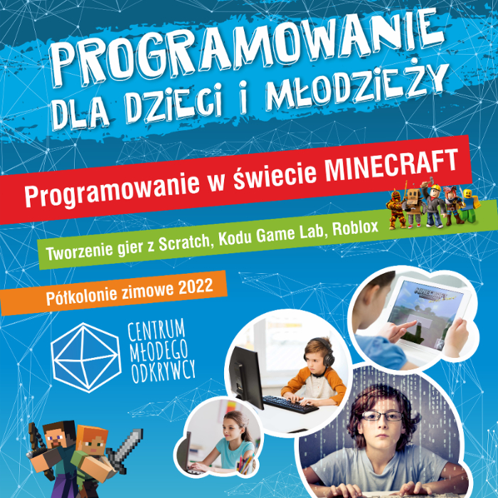 Zajęcia dla dzieci PROGRAMOWANIE W ŚWIECIE MINECRAFT w Warszawie