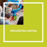 Zajęcia dla dzieci Sensoryka Smyka w Warszawie