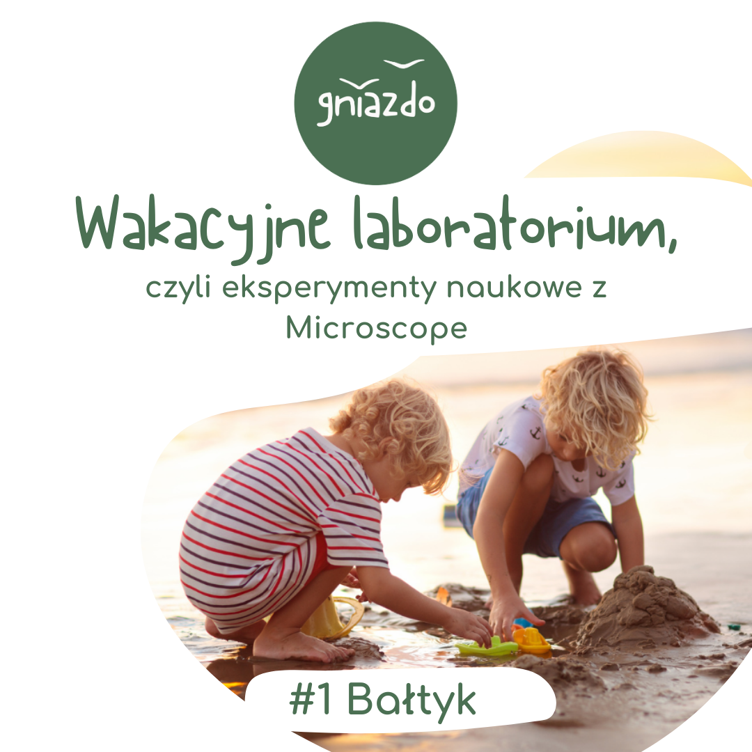 Zajęcia dla dzieci Wakacyjne laboratorium, czyli eksperymenty naukowe z Microscope w Warszawie