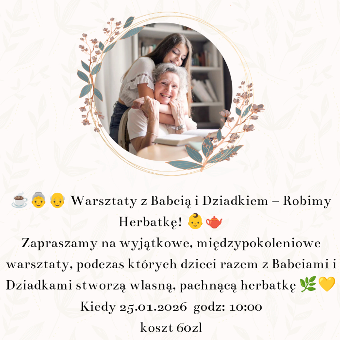 Zajęcia dla dzieci Warsztaty dla Babci i Dziadka – Robimy Herbatkę! w Warszawie