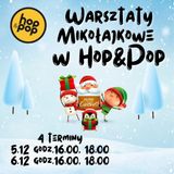 Zajęcia dla dzieci Warsztaty Mikołajkowe w Hop&Pop w Warszawie