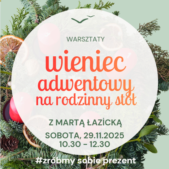 Zajęcia dla dzieci Warsztaty rodzinne - wieniec adwentowy w Warszawie