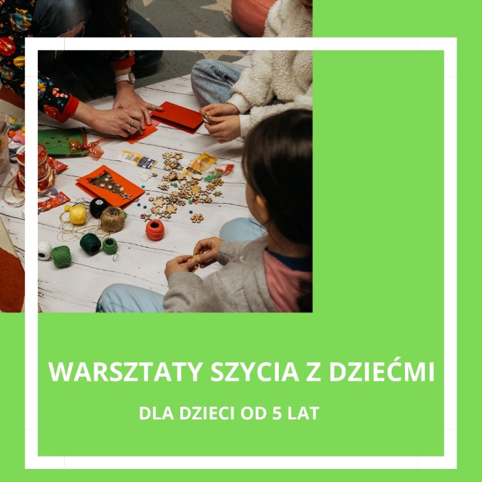 Zajęcia dla dzieci Warsztaty szycia z dziećmi w Warszawie