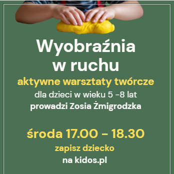 Zajęcia dla dzieci Wyobraźnia w ruchu - warsztaty twórcze  w Warszawie